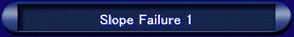 Slope Failure 1